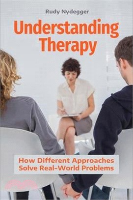 Understanding Therapy ― How Different Approaches Solve Real-world Problems