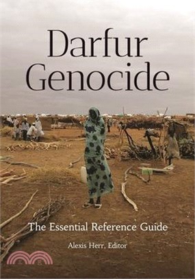 Darfur Genocide ― The Essential Reference Guide