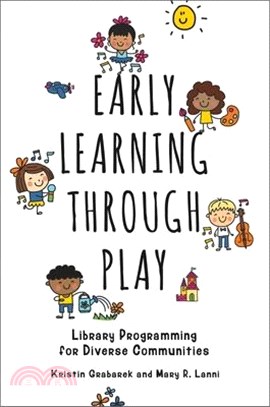 Early Learning Through Play ― Library Programming for Diverse Communities