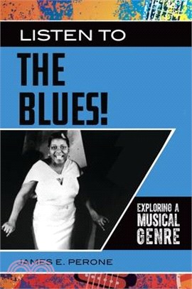 Listen to the Blues! ― Exploring a Musical Genre