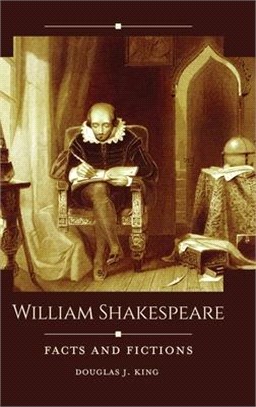 William Shakespeare ― Facts and Fictions