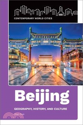Beijing ― Geography, History, and Culture