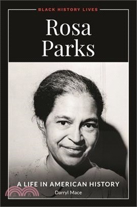 Rosa Parks ― A Life in American History