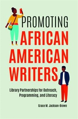 Promoting African American Writers ― Library Partnerships for Outreach, Programming, and Literacy