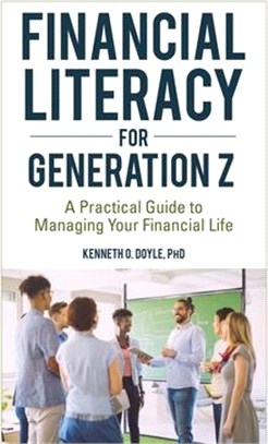 Financial Literacy for Generation Z ― New Guidelines for Savvy Teens and Young Adults