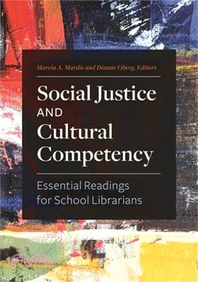 Social Justice and Cultural Competency ― Essential Readings for School Librarians