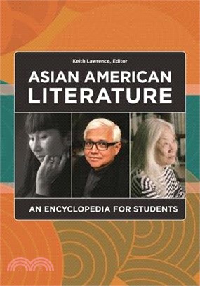 Asian American Literature ― An Encyclopedia for Students