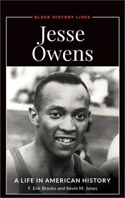 Jesse Owens ― A Life in American History