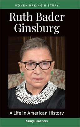 Ruth Bader Ginsburg ― A Life in American History