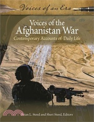 Voices of the Afghanistan War: Contemporary Accounts of Daily Life