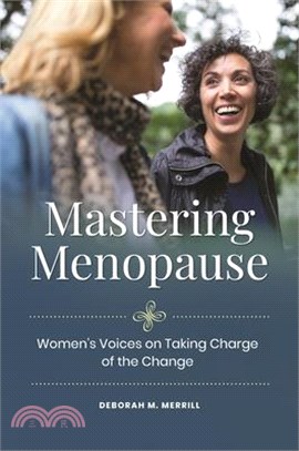 Mastering Menopause ― Women's Voices on Taking Charge of the Change