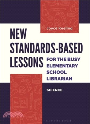 New Standards-Based Lessons for the Busy Elementary School Librarian：Science