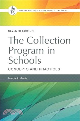 The Collection Program in Schools, 7th Edition: Concepts and Practices, 7th Edition