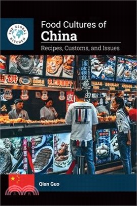 Food Cultures of China: Recipes, Customs, and Issues