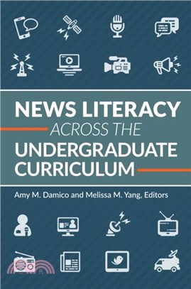 News Literacy Across the Undergraduate Curriculum