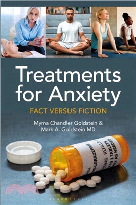 Treatments for Anxiety：Fact versus Fiction