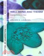 Well-Being and Theism ─ Linking Ethics to God