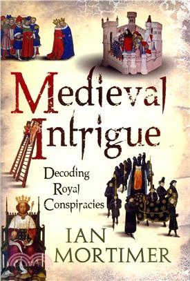 Medieval Intrigue ─ Decoding Royal Conspiracies