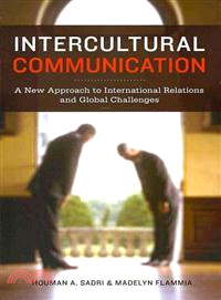 Intercultural Communication: A New Approach to International Relations and Global Challenges