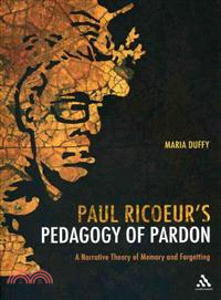 Paul Ricoeur's Pedagogy of Pardon—A Narrative Theory of Memory and Forgetting