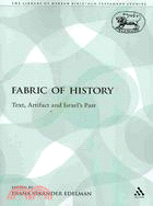 The Fabric of History: Text, Artifact and Israel's Past
