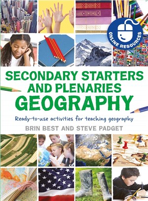 Secondary Starters and Plenaries ― Ready-to-use Activities for Teaching Geography