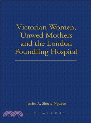 Victorian Women, Unwed Mothers and the London Foundling Hospital