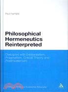 Philosophical Hermeneutics Reinterpreted