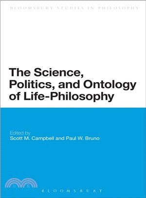 The Science, Politics, and Ontology of Life-Philosophy