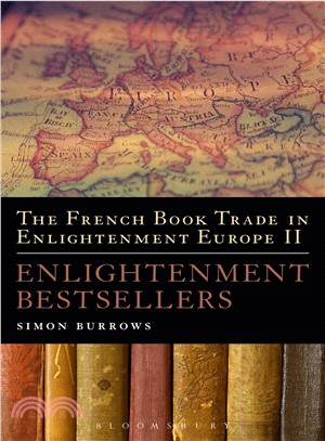 The French Book Trade in Enlightenment Europe ― Enlightenment Bestsellers