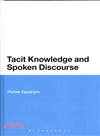 Tacit Knowledge and Spoken Discourse