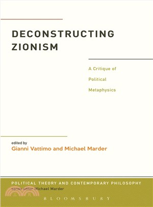 Deconstructing Zionism ― A Critique of Political Metaphysics