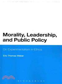 Morality, Leadership, and Public Policy ― On Experimentalism in Ethics