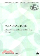 Paradisal Love: Johann Gottfried Herder and the Song of Songs
