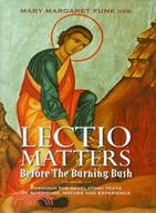 Lectio Matters: Before the Burning Bush: Through the Revelatory Texts of Scripture, Nature and Experience