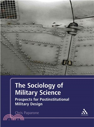 The Sociology of Military Science—Prospects for Postinstitutional Military Design