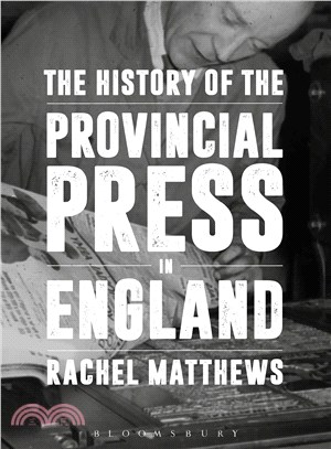 The History of the Provincial Press in England