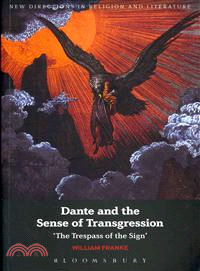 Dante and the Sense of Transgression ─ The Trespass of the Sign