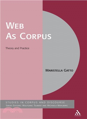 The Web As Corpus ─ Theory and Practice