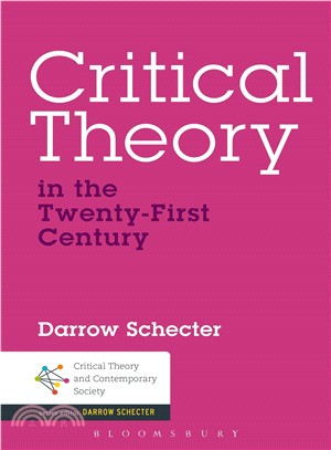 Critical Theory in the Twenty-First Century