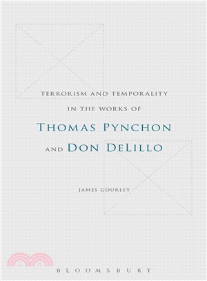 Terrorism and Temporality in the Works of Thomas Pynchon and Don Delillo