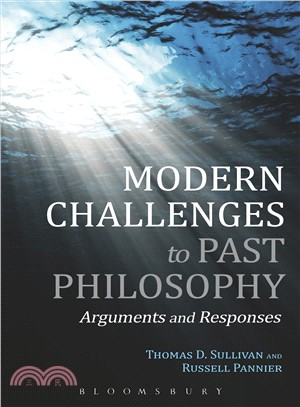 Modern Challenges to Past Philosophy ― Arguments and Responses