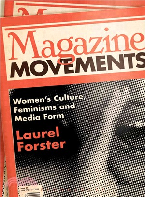 Magazine Movements ─ Women's Culture, Feminisms and Media Form