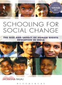 Schooling for social change :  the rise and impact of human rights education in India /