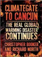 Climategate to Cancun: The Real Global Warming Disaster Continues