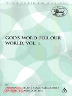 God's Word for Our World: Biblical Studies in Honor of Simon John De Vries