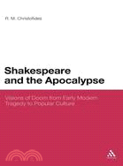 Shakespeare and the Apocalypse—Visions of Doom from Early Modern Tragedy to Popular Culture