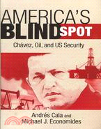 America's Blind Spot—Chavez, Oil, and US Security