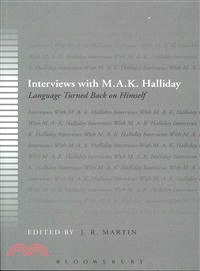 Interviews With M. A. K. Halliday—Language Turned Back on Himself