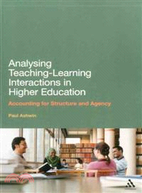 Analysing Teaching-Learning Interactions in Higher Education ─ Accounting for Structure and Agency